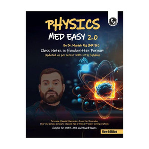 Pw Physics Med Easy Notes  - PW Physics Med Easy 2.0 Notes