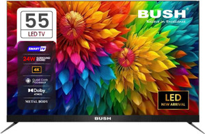 Bush 138 cm (55 inch) Ultra HD (4K) LED Smart Android Based TV with ...