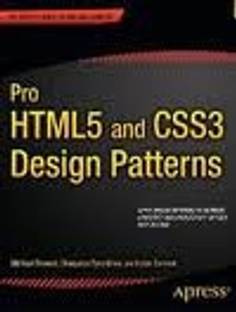 Pro HTML5 and CSS3 Design Patterns 1st Edition
