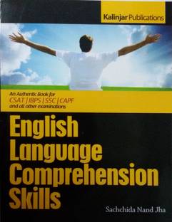 English Language Comprehension Skills: An Authentic Books for CSAT / IBPS / SSC / CAPF and all Other Examinations
