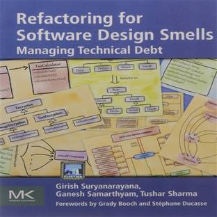 Refactoring For Software Design Smells Managing Technical Debit 1 Edition