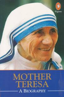 Mother Teresa: A Biography