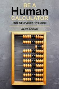 Be a Human Calculator  - Mere Observation - No Magic