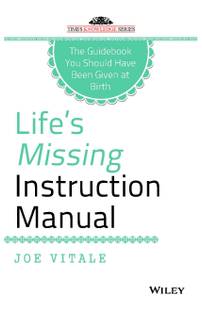 Life's Missing Instruction Manual
