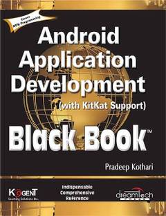 Android Application Development (with Kitkat Support), Black Book