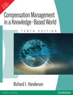 Compensation Management in a Knowledge - based World 10th Edition