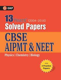 CBSE AIPMT & NEET - Physics / Chemistry / Biology  - 13 Years' (2004 - 2016) Solved Papers with 3 Practice Papers