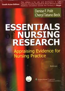 Essentials of Nursing Research  - Appraising Evidence for Nursing Practice 8th Edition