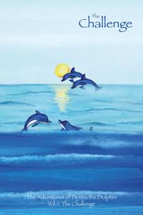 The Challenge -The Adventures of Donna The Dolphin