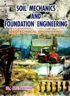 Soil Mechanics and Foundation Engineering 7TH REPRINT 2019 Edition
