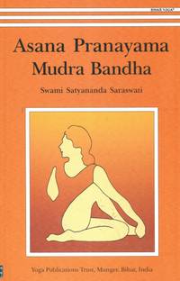 Asana Pranayama Mudra Bandha Paperback – 1 Aug 2013