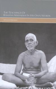 Teachings of Ramana Maharshi in His Own Words