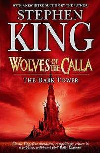 The Dark Tower V: Wolves of the Calla