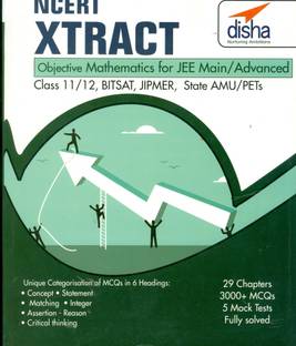NCERT Xtract � Objective Physics, Chemistry, Mathematics for JEE Main, JEE Adv, Class 11/ 12, BITSAT, State PETs