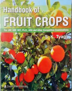 Handbook of Fruit Crops (for JRF, SRF, NET, PH.D, ARS and Other competitive Examination