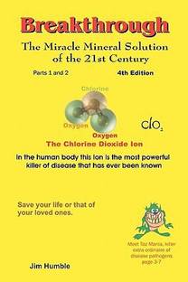 The Miracle Mineral Solution of the 21st Century 4th Edition