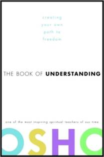 The Book of Understanding: Creating Your Own Path to Freedom