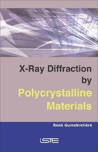X-Ray Diffraction by Polycrystalline Materials 1 Edition