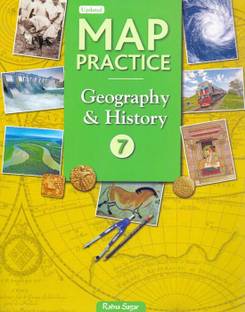Map Practice Geography & History (Latest NCERT Syllabus) Class - 7