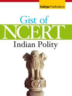 Gist of NCERT - Indian Polity 2015 Edition