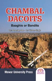 Chambal Dacoits : Baaghis or Bandits