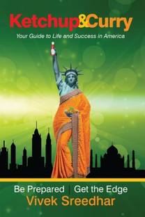 Ketchup and Curry  - Your Guide To Life and Success In America