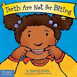 Teeth Are Not for Biting Board Book