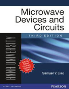 Microwave Devices and Circuits : For Anna University