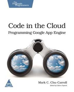 Code in the Cloud Programming Google Appengine