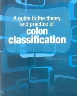 Guide to the Theory & Practice of Colon Classification