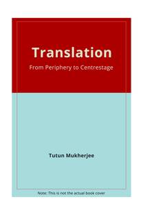 Translation, from Periphery to Centrestage