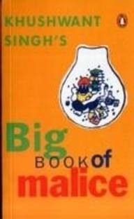 Khushwant Singh's Big Book of Malice