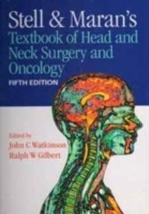 Stell and Maran's Textbook of Head and Neck Surgery and Oncology 5th  Edition