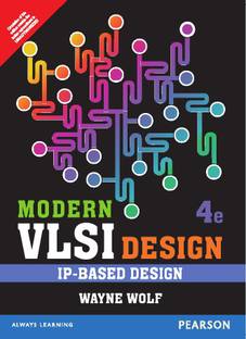 Modern Vlsi Design : Ip - Based Design 4th  Edition