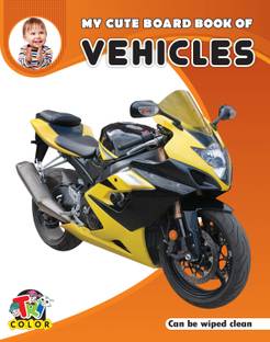 My Cute Board Book Of Vehicles  - Smart Books for Smart Kids