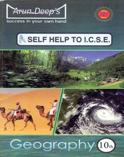 Arun Deep's Self-Help to I.C.S.E. Geography Class - 10