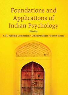 Foundations and Applications of Indian Psychology 1 Edition