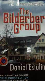 The True Story of The Bilderberg Group