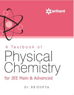 A Textbook of Physical Chemistry for JEE Main & Advanced (Old Edition)