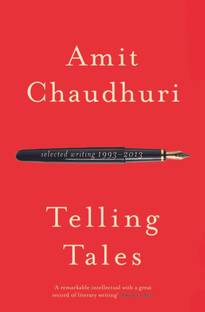 Telling Tales  - Selected Writing 1993 - 2013