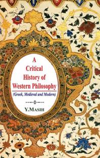 A Critical History of Western Philosophy (Greek, Medieval and Modern) 5th  Edition