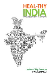 Heal-Thy India  - Untold Secrets of Health Care