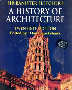 Sir Banister Fletchers: A History of Architecture 20th Edition