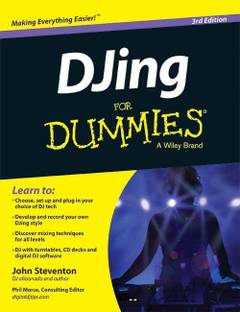 Djing for Dummies  - A Wiley Brand