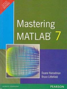Mastering Matlab 7 * 1st Edition