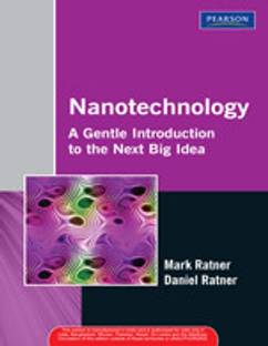 Nanotechnology : A Gentle Introduction to the Next Big Idea 1st Edition