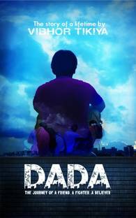 Dada  - The Journey of a Friend, a Fighter, a Believer