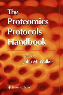 The Proteomics Protocols Handbook illustrated edition Edition