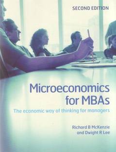 Microeconomics for MBAs South Asian Edition 2nd Edition