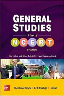 General Studies A Gist Of NCERT Syllabus 1st  Edition